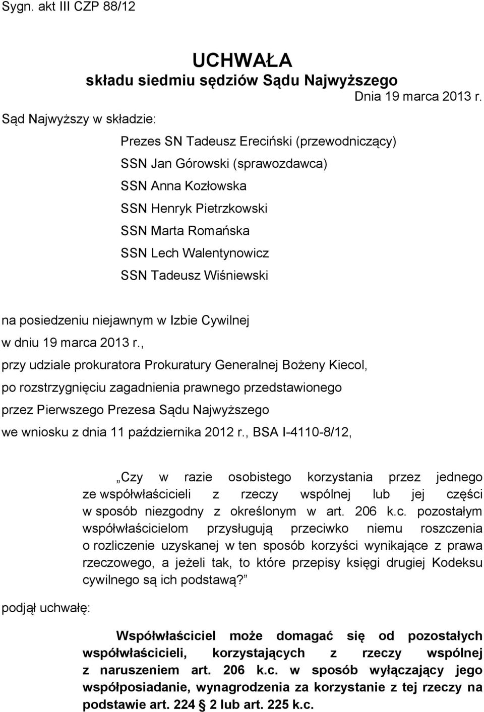 niejawnym w Izbie Cywilnej w dniu 19 marca 2013 r.