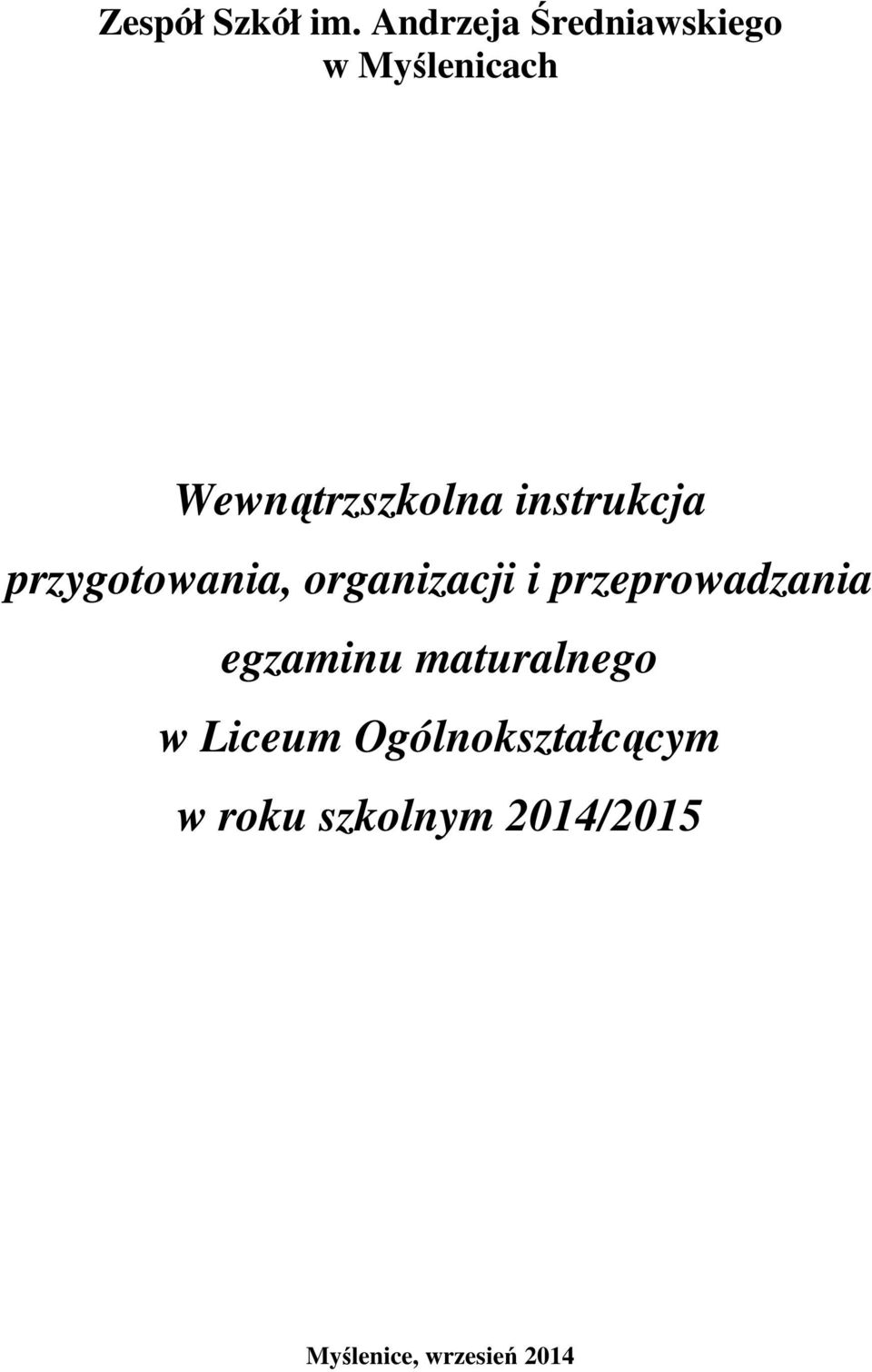 instrukcja przygotowania, organizacji i przeprowadzania