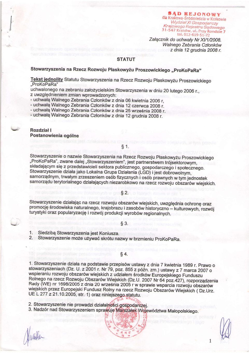 igd4olitv statutu stowarzyszenia na Rzecz Rozwoju plaskowy2u proszowickiego,,prokopara' uchwafonego na zeb.aniu zalo2ycielskim stowarzyszenia w dniu 20 lutego 2006 r.