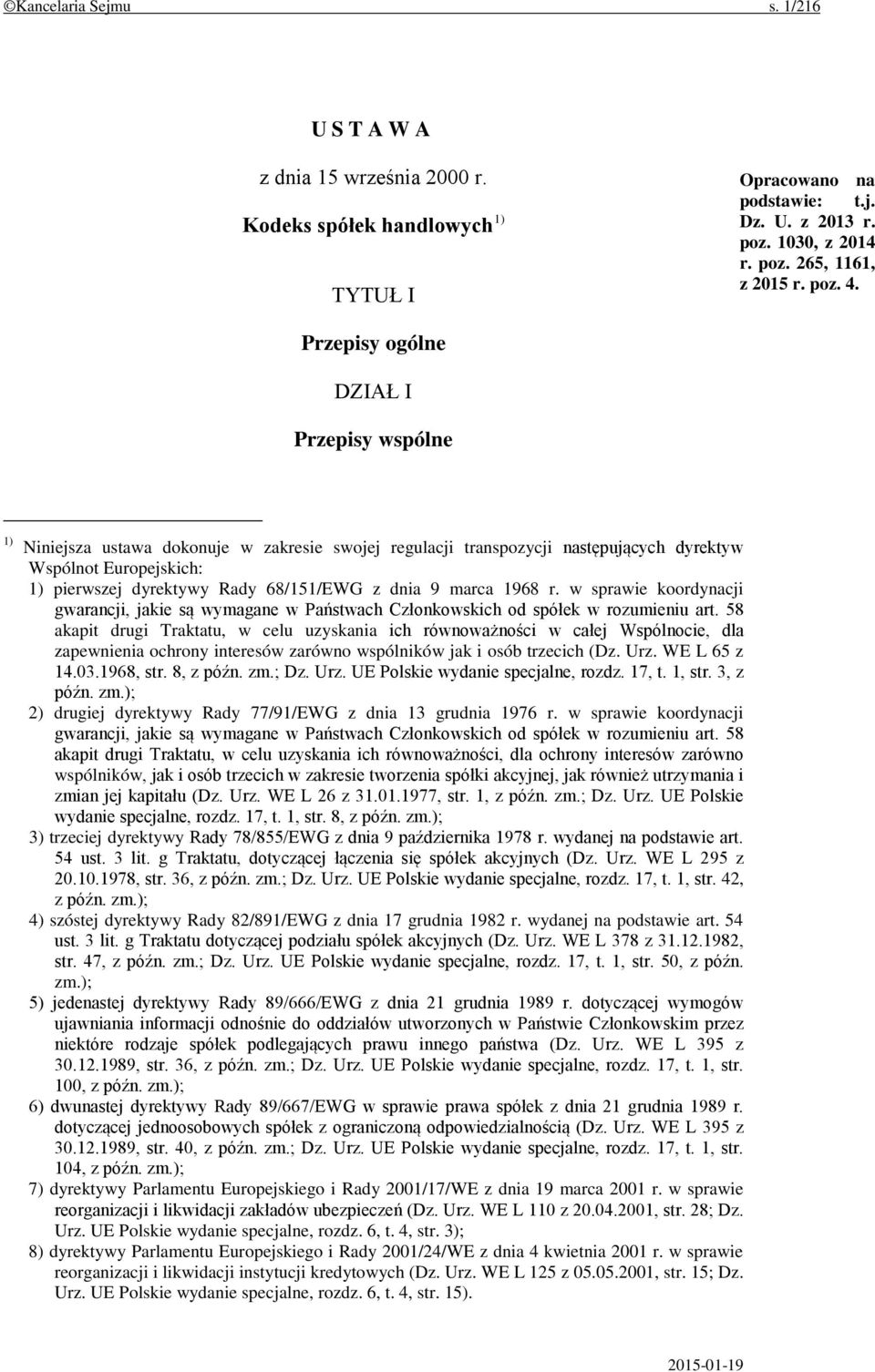 dnia 9 marca 1968 r. w sprawie koordynacji gwarancji, jakie są wymagane w Państwach Członkowskich od spółek w rozumieniu art.