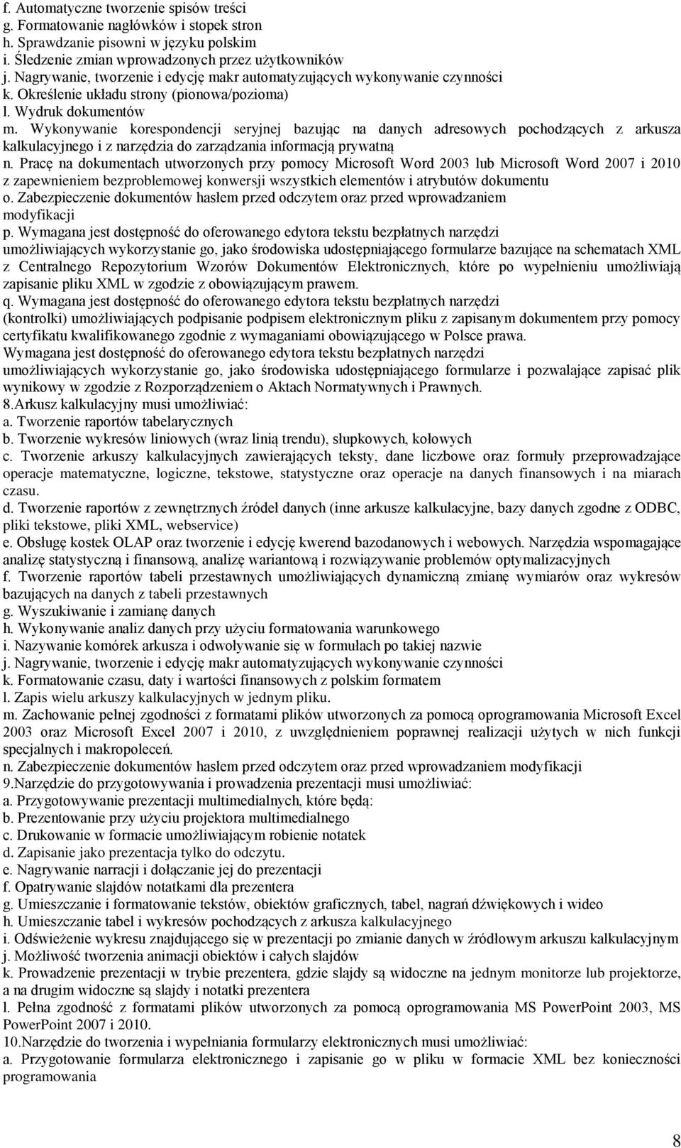 Wykonywanie korespondencji seryjnej bazując na danych adresowych pochodzących z arkusza kalkulacyjnego i z narzędzia do zarządzania informacją prywatną n.
