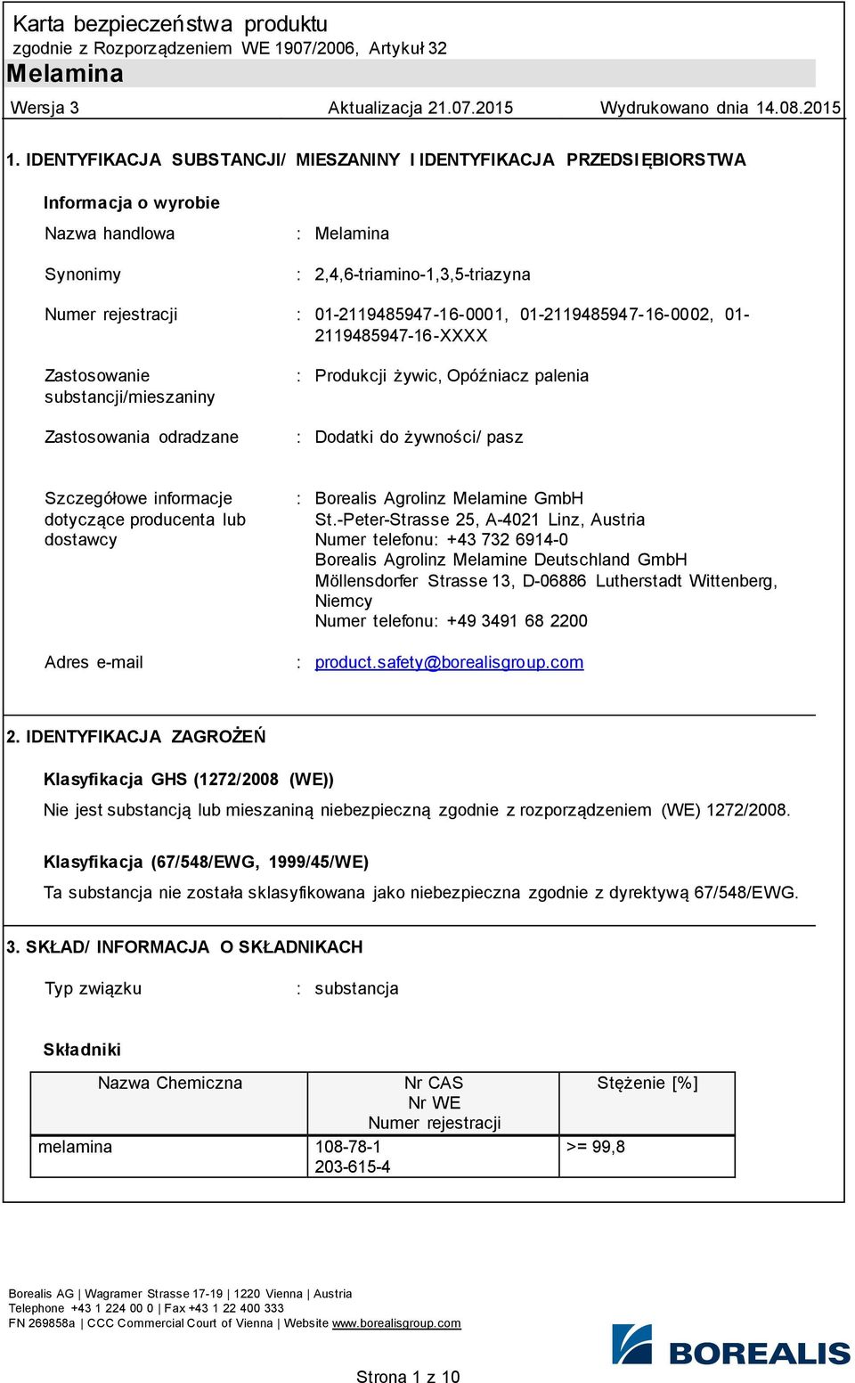 dotyczące producenta lub dostawcy Adres e-mail : Borealis Agrolinz Melamine GmbH St.