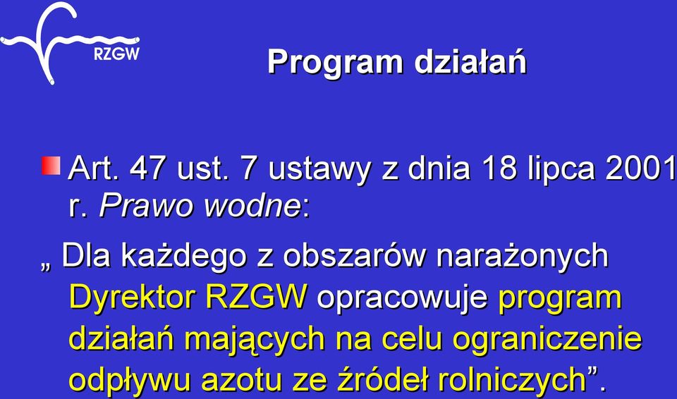 Prawo wodne: Dla każdego z obszarów narażonych