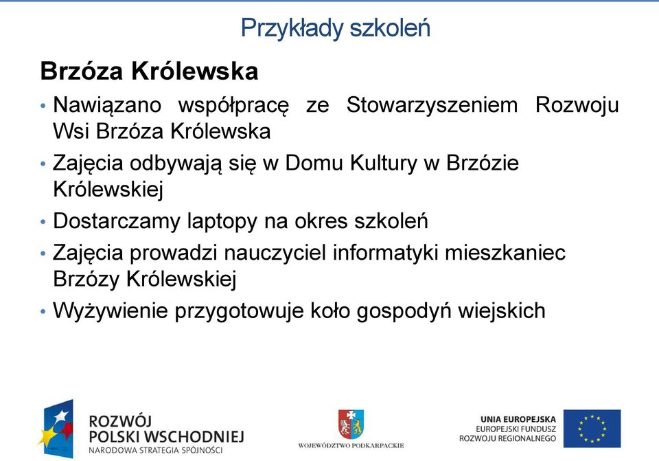 Królewskiej Dostarczamy laptopy na okres szkoleń Zajęcia prowadzi nauczyciel