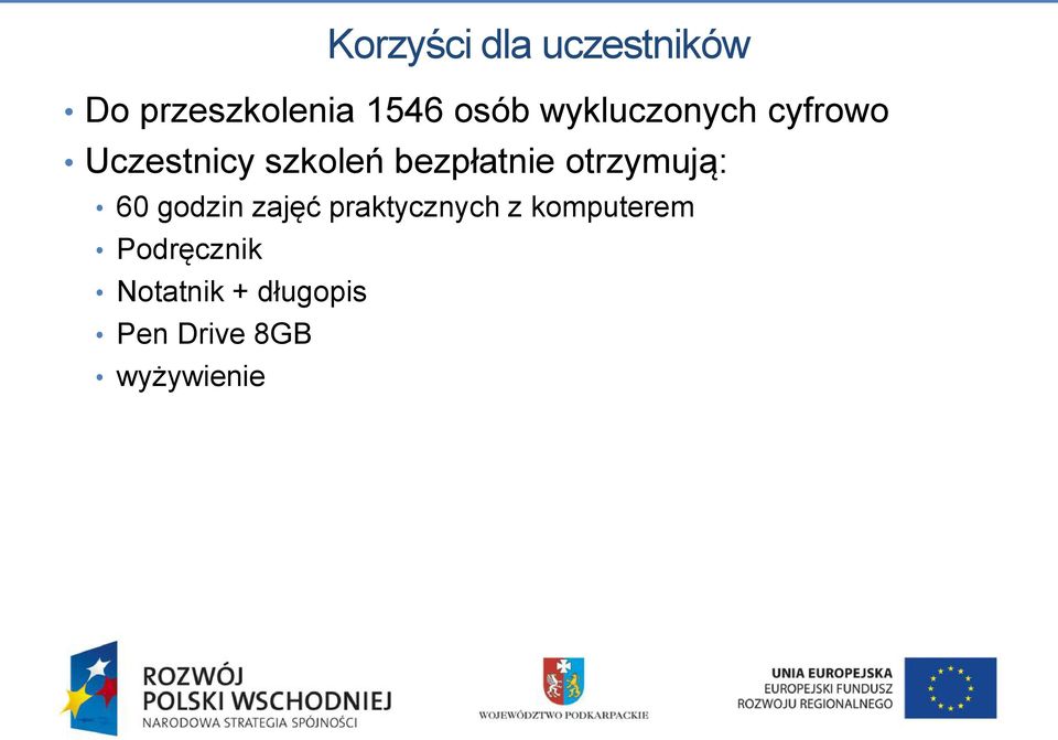 otrzymują: 60 godzin zajęć praktycznych z komputerem