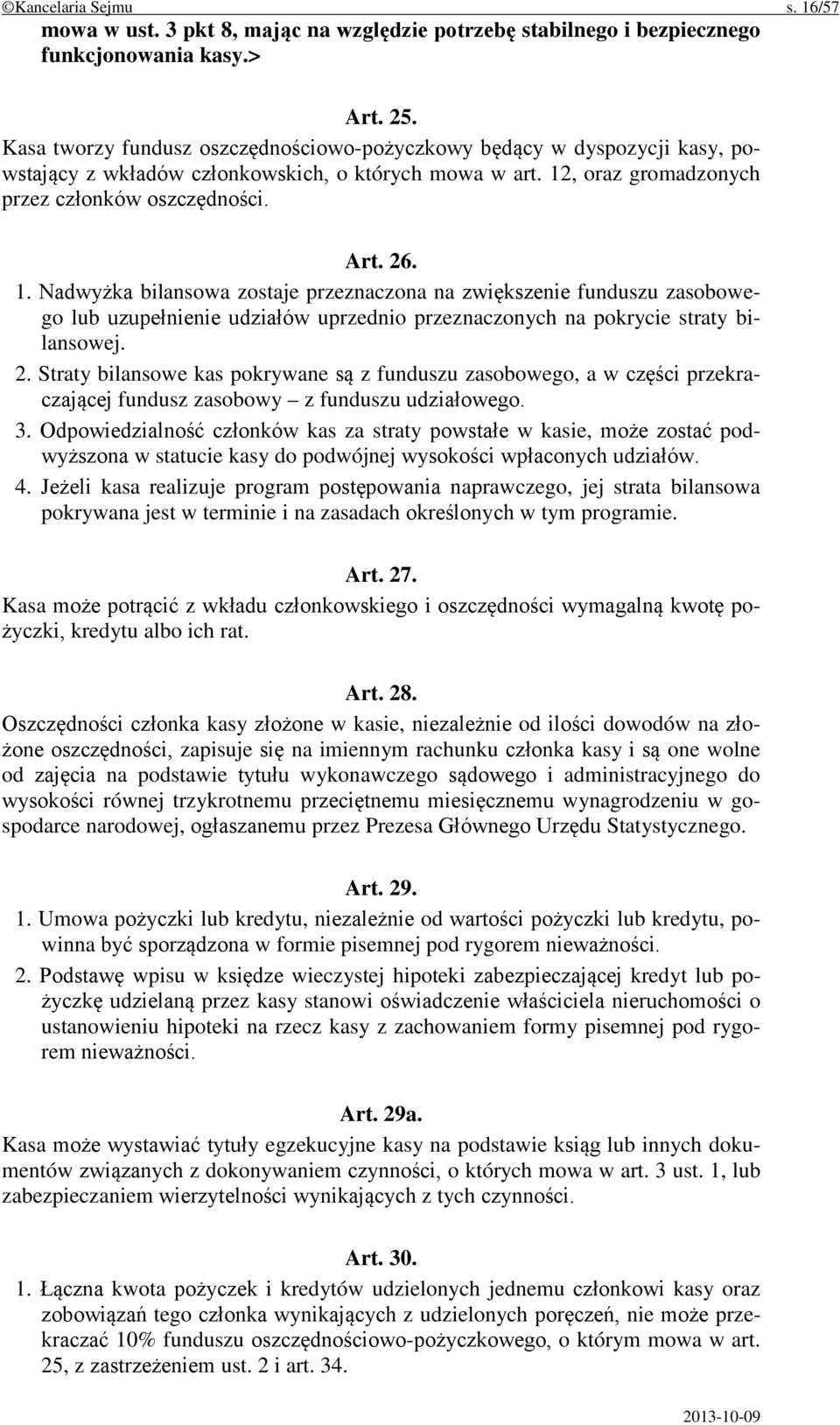 , oraz gromadzonych przez członków oszczędności. Art. 26. 1.