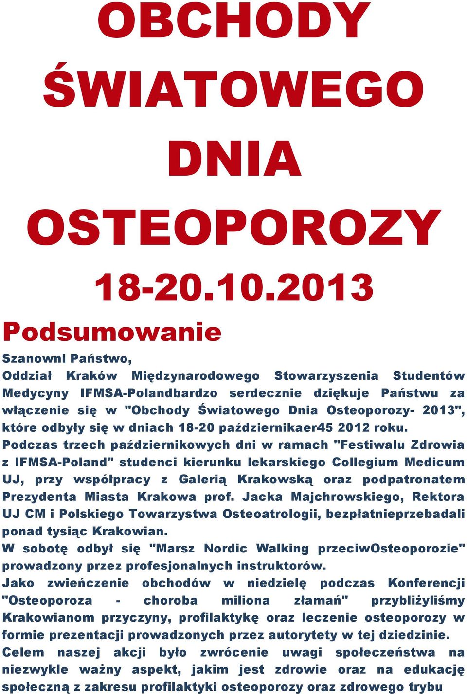 Osteoporozy- 2013", które odbyły się w dniach 18-20 październikaer45 2012 roku.
