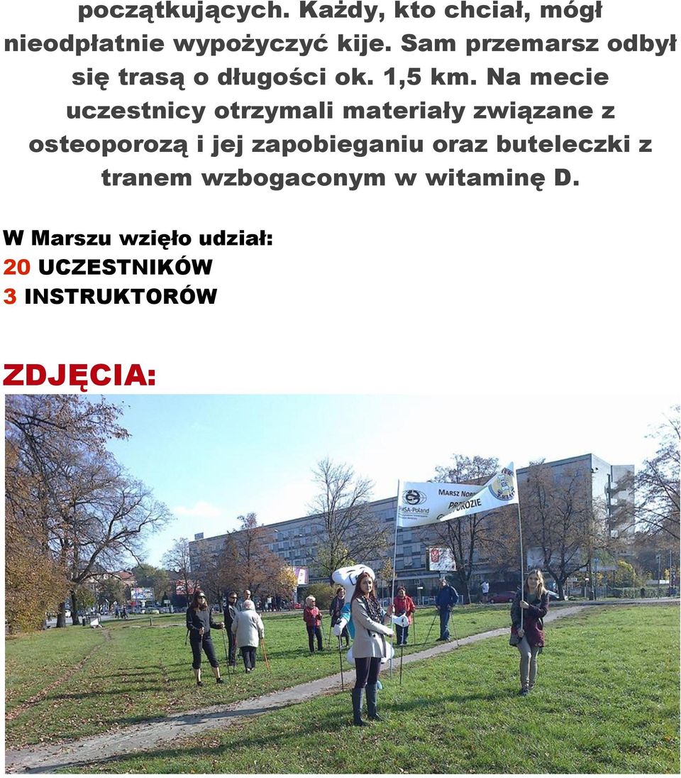 Na mecie uczestnicy otrzymali materiały związane z osteoporozą i jej