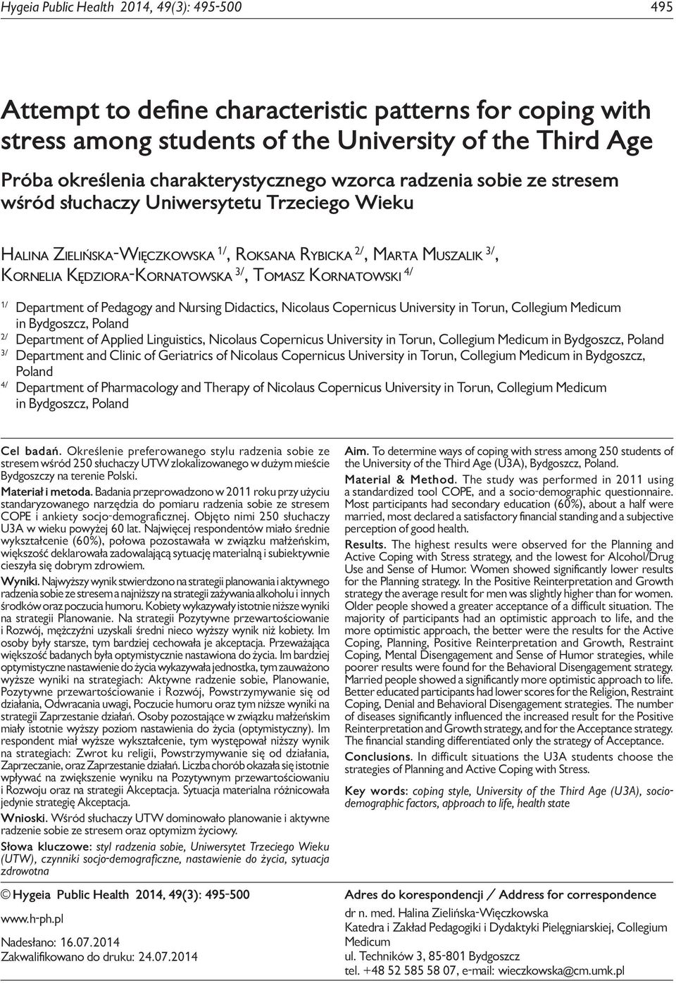 słuchaczy Uniwersytetu Trzeciego Wieku Halina Zielińska-Więczkowska 1/, Roksana Rybicka 2/, Marta Muszalik 3/, Kornelia Kędziora Kornatowska 3/, Tomasz Kornatowski 4/ 1/ Department of Pedagogy and