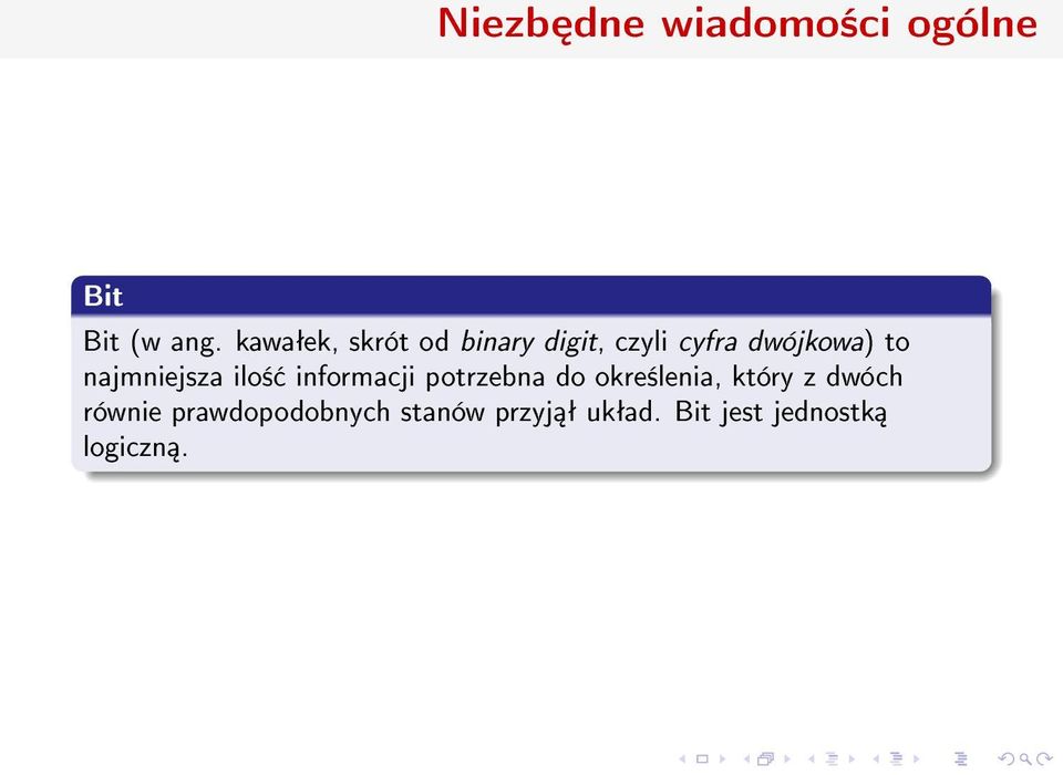 najmniejsza ilo± informacji potrzebna do okre±lenia, który