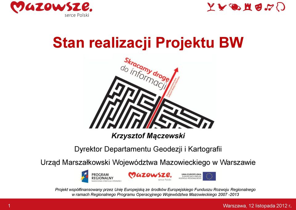 współfinansowany przez Unię Europejską ze środków Europejskiego Funduszu Rozwoju