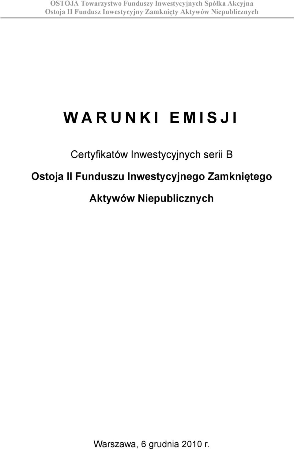 Funduszu Inwestycyjnego Zamkniętego