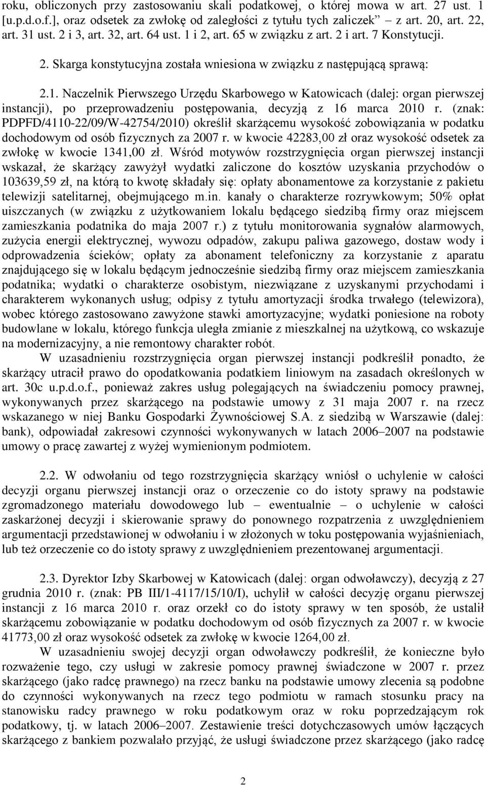 (znak: PDPFD/4110-22/09/W-42754/2010) określił skarżącemu wysokość zobowiązania w podatku dochodowym od osób fizycznych za 2007 r.