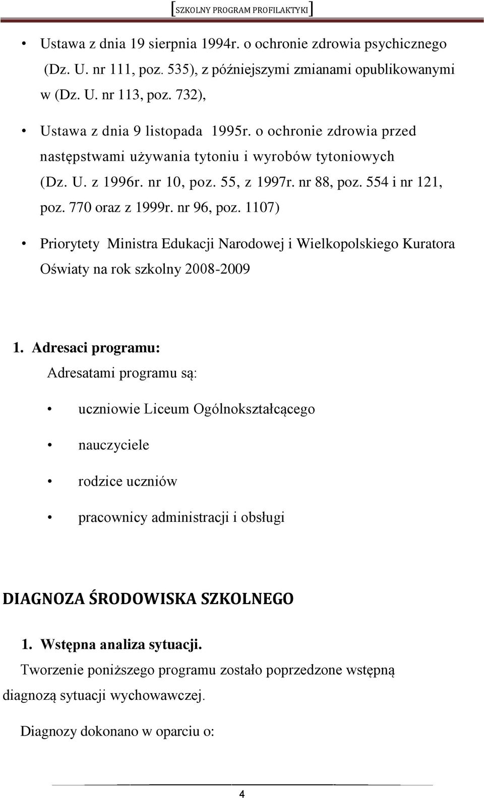 1107) Priorytety Ministra Edukacji Narodowej i Wielkopolskiego Kuratora Oświaty na rok szkolny 2008-2009 1.