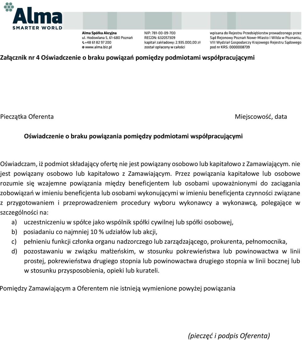 nie jest powiązany osobowo lub kapitałowo z Zamawiającym.
