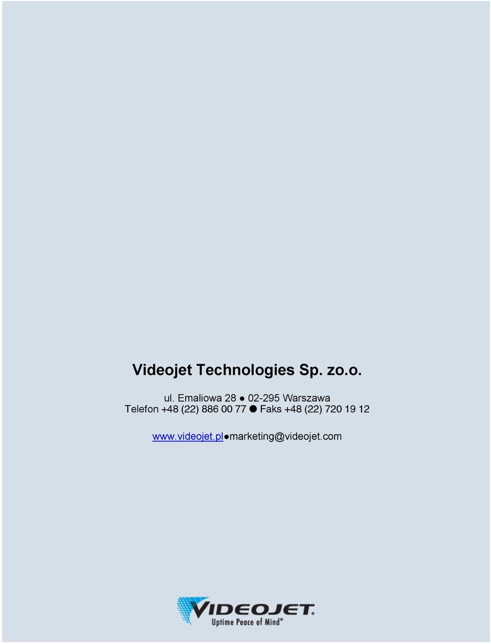 00 77 Faks +48 (22) 720 19 12 www.videojet.