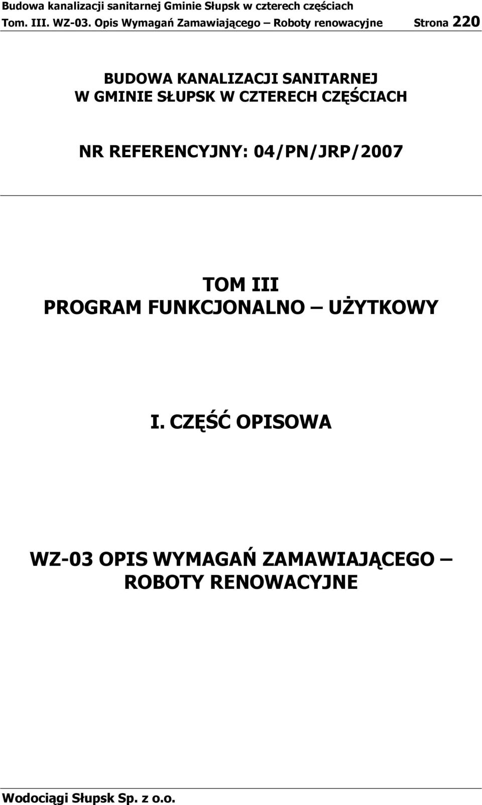 KANALIZACJI SANITARNEJ W GMINIE SŁUPSK W CZTERECH CZĘŚCIACH NR