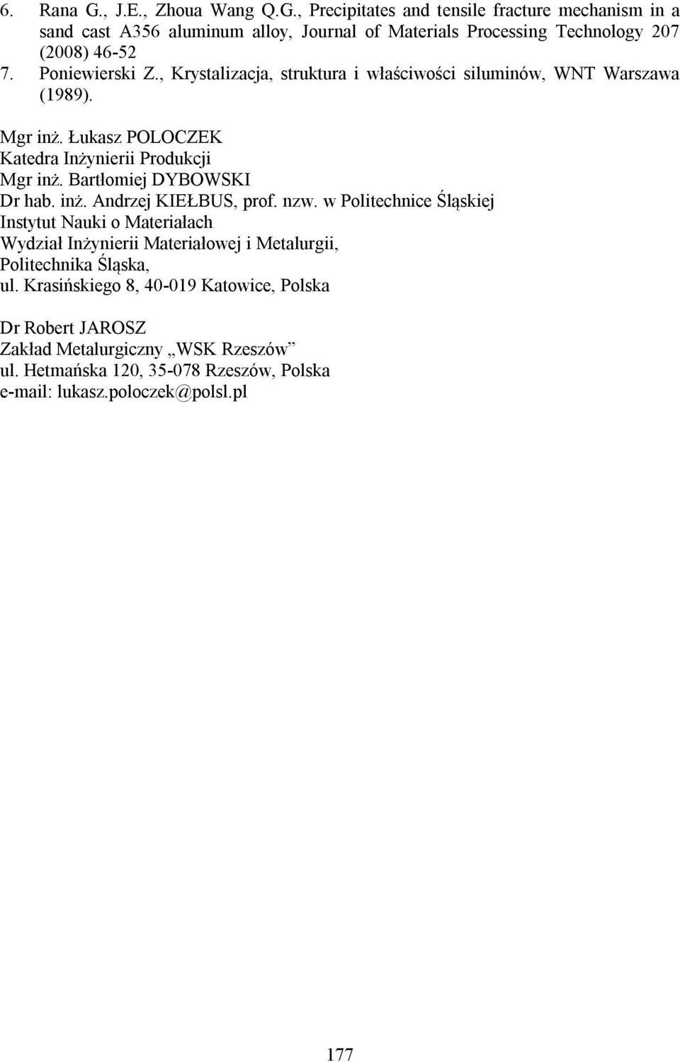 Bartłomiej DYBOWSKI Dr hab. inż. Andrzej KIEŁBUS, prof. nzw.