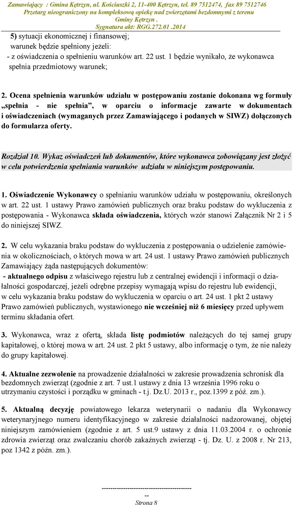 podanych w SIWZ) dołączonych do formularza oferty. Rozdział 10.