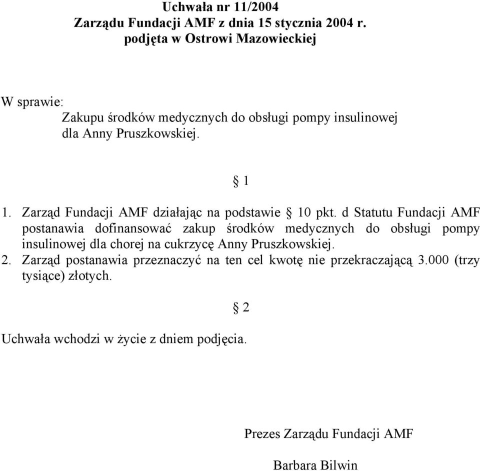 Zarząd Fundacji AMF działając na podstawie 0 pkt.