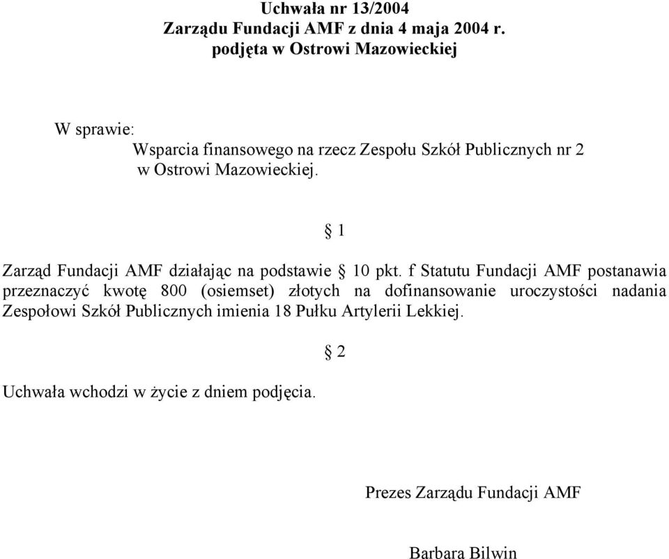 Zarząd Fundacji AMF działając na podstawie 0 pkt.