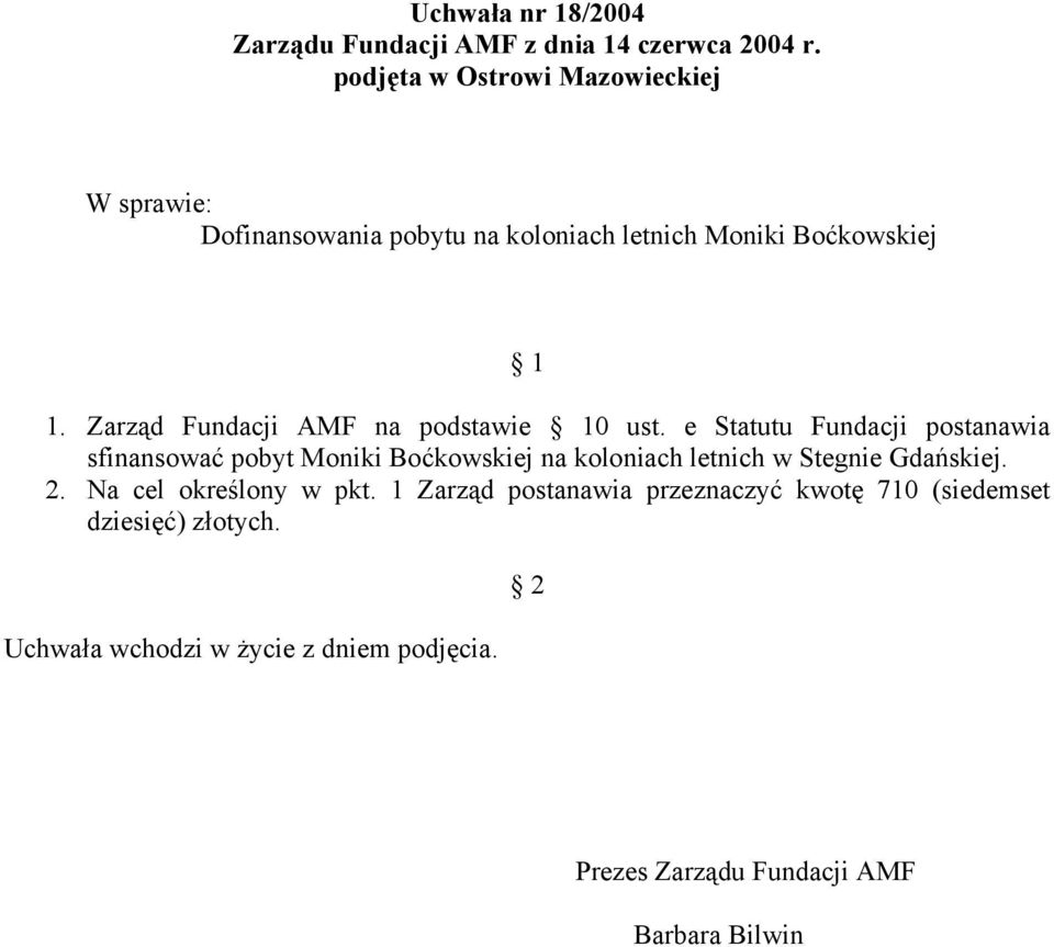 Zarząd Fundacji AMF na podstawie 0 ust.