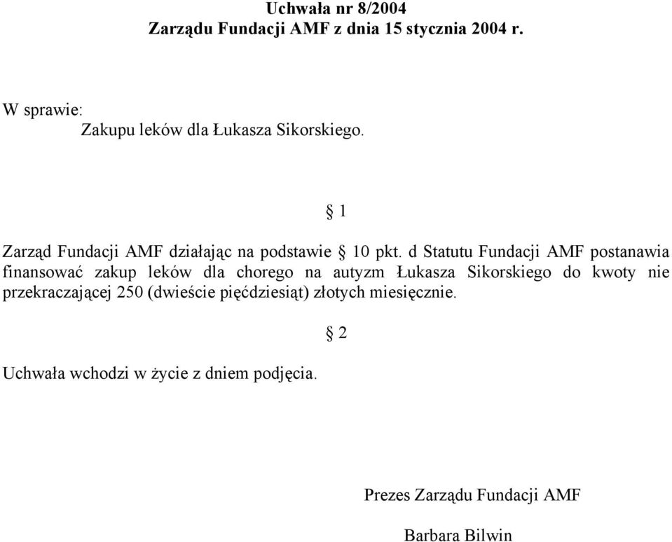 Zarząd Fundacji AMF działając na podstawie 0 pkt.