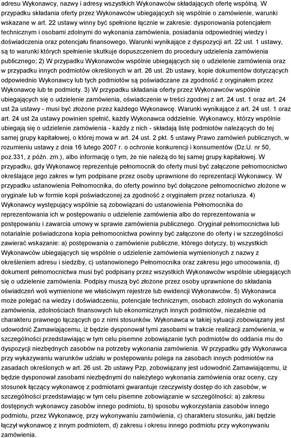 finansowego. Warunki wynikające z dyspozycji art. 22 ust.