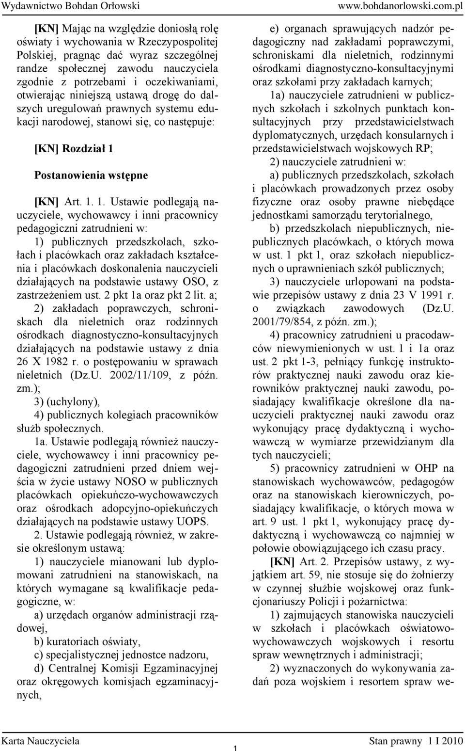 Postanowienia wstępne [KN] Art. 1.