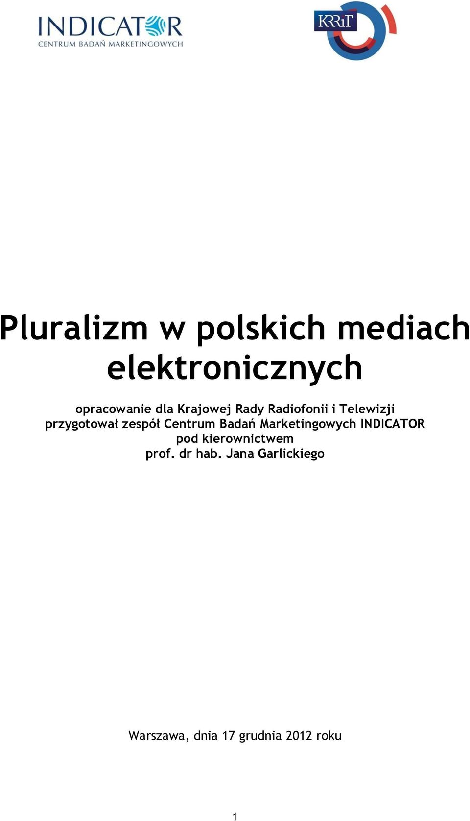 Centrum Badań Marketingowych INDICATOR pod kierownictwem