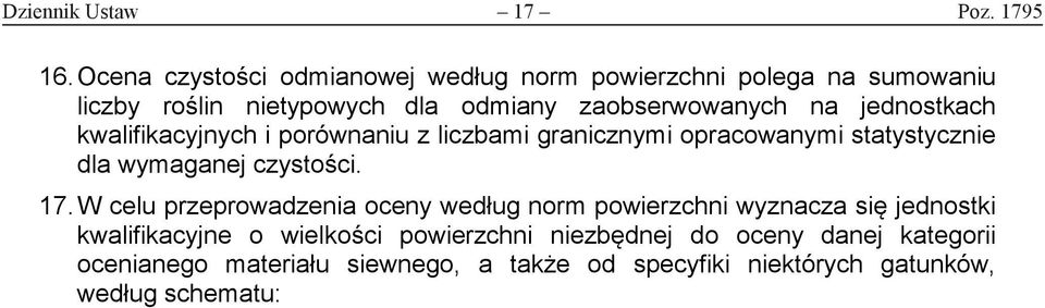 jednostkach kwalifikacyjnych i porównaniu z liczbami granicznymi opracowanymi statystycznie dla wymaganej czystości. 17.