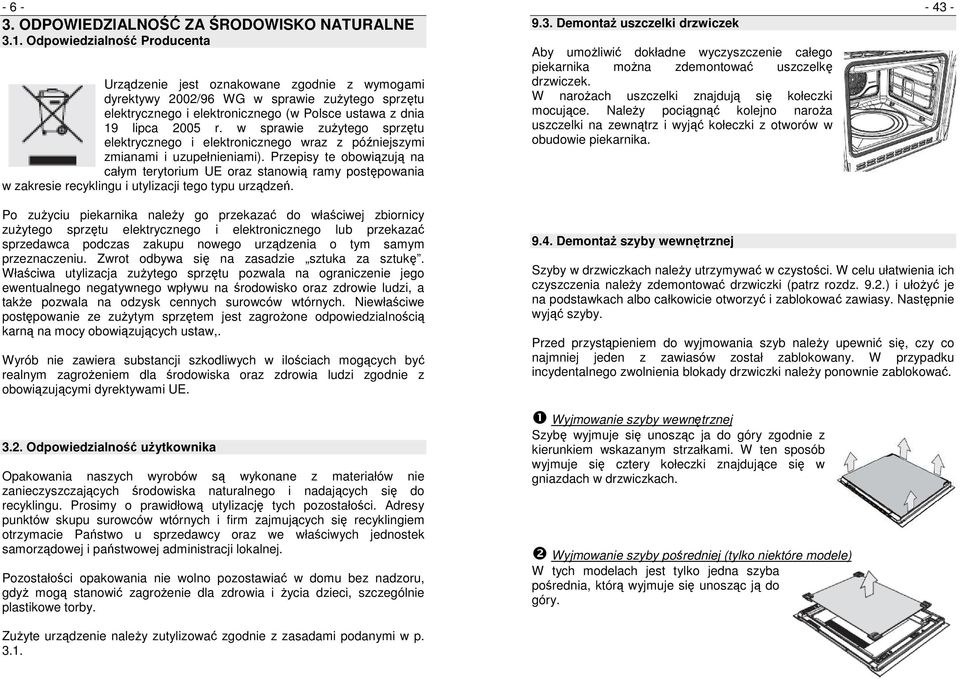 w sprawie zuŝytego sprzętu elektrycznego i elektronicznego wraz z późniejszymi zmianami i uzupełnieniami).
