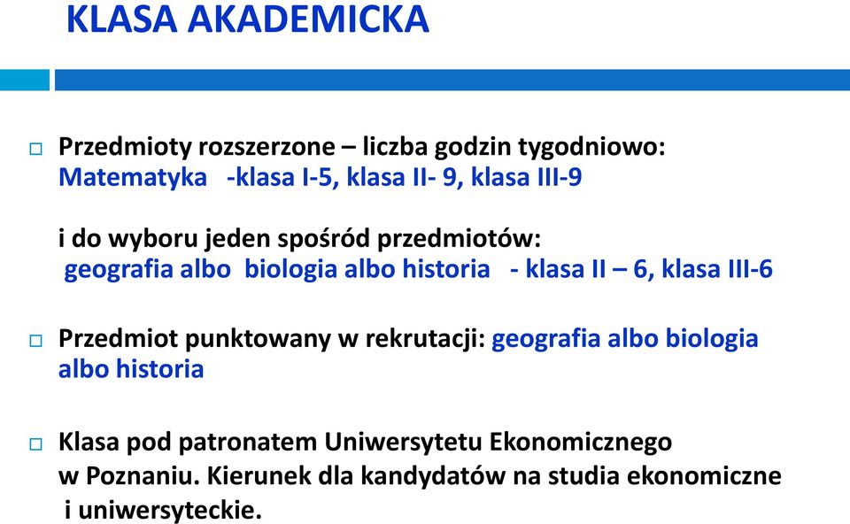 klasa III-6 Przedmiot punktowany w rekrutacji: geografia albo biologia albo historia Klasa pod