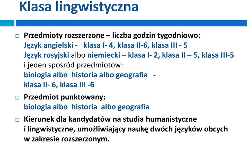 historia albo geografia - klasa II- 6, klasa III -6 Przedmiot punktowany: biologia albo historia albo geografia