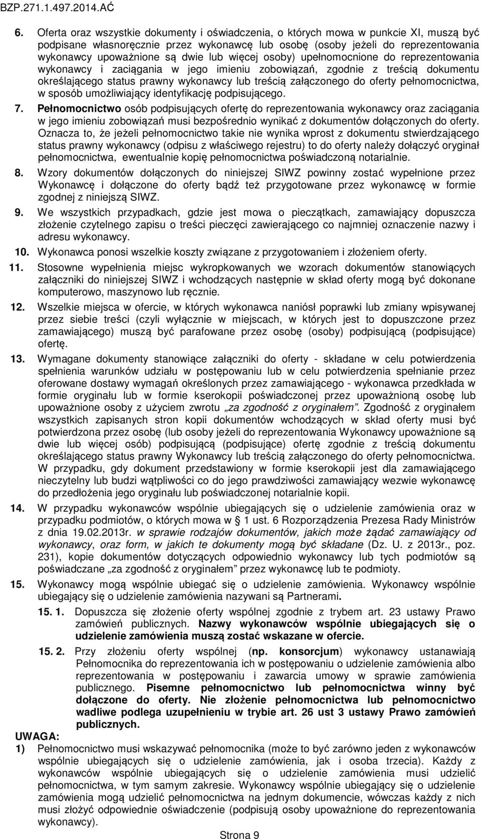 oferty pełnomocnictwa, w sposób umożliwiający identyfikację podpisującego. 7.