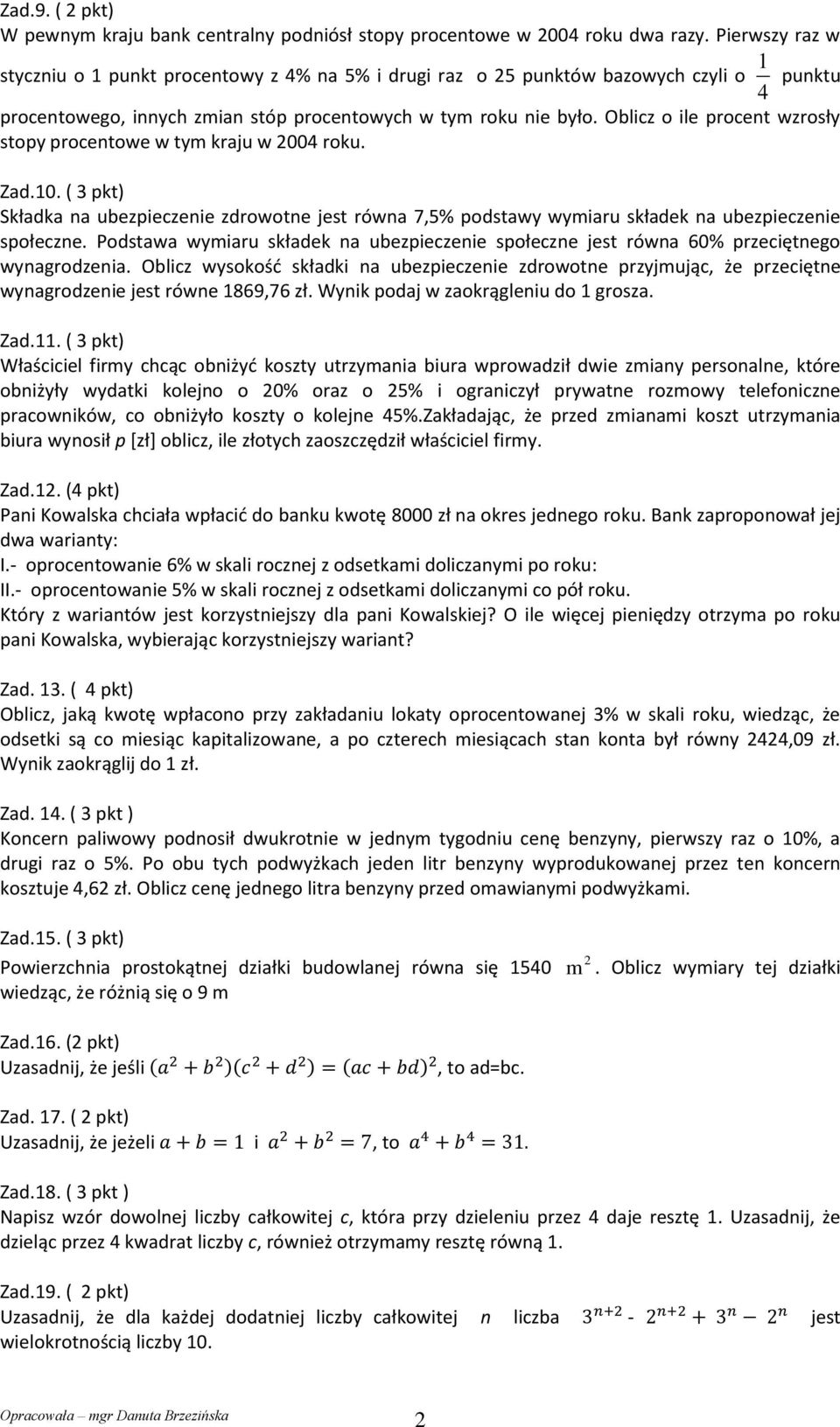 podstawy wymiaru składek na ubezpieczenie społeczne Podstawa wymiaru składek na ubezpieczenie społeczne jest równa 60% przeciętnego wynagrodzenia Oblicz wysokość składki na ubezpieczenie zdrowotne