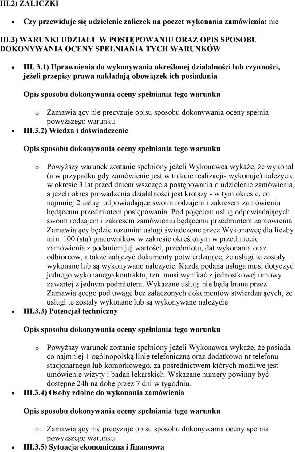 powyższego warunku III.3.