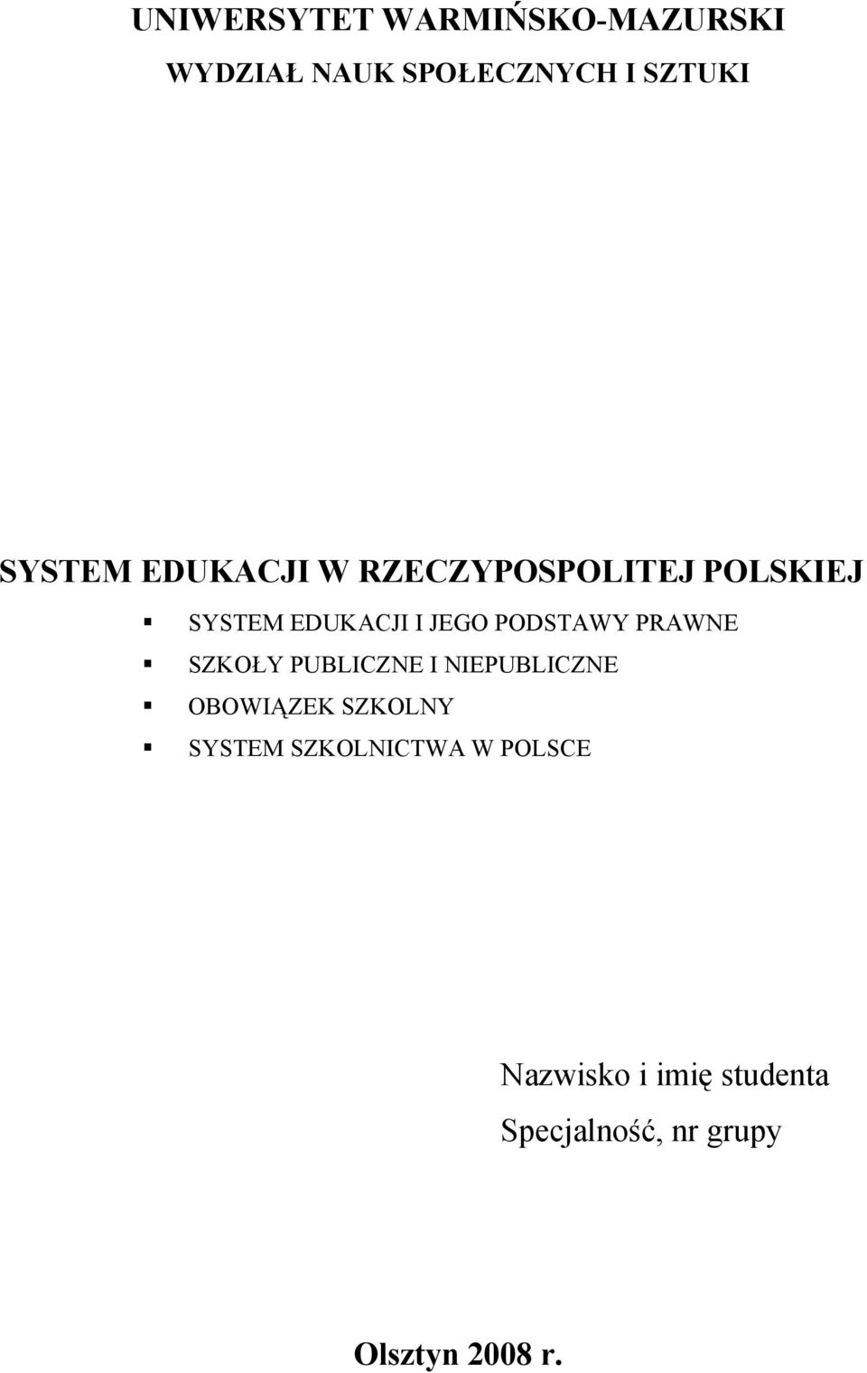 PRAWNE SZKOŁY PUBLICZNE I NIEPUBLICZNE OBOWIĄZEK SZKOLNY SYSTEM