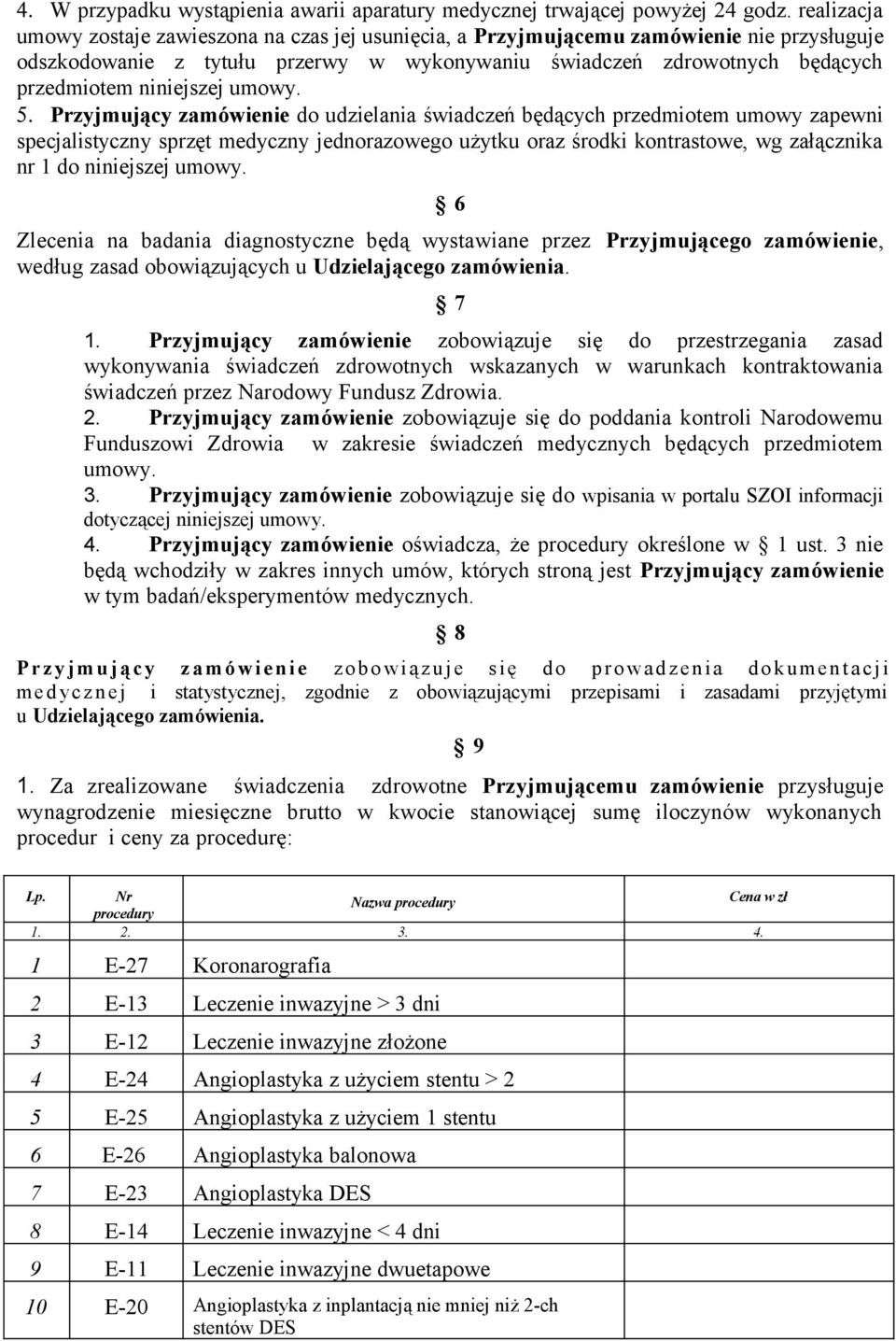 niniejszej umowy. 5.
