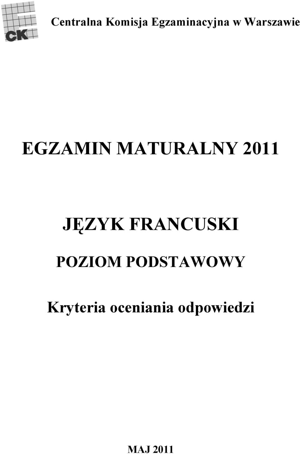 EGZAMIN MATURALNY 2011