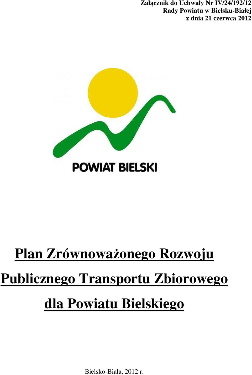 ZrównowaŜonego Rozwoju Publicznego Transportu