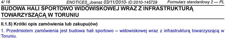 5) Krótki opis zamówienia lub zakupu(ów) 1.