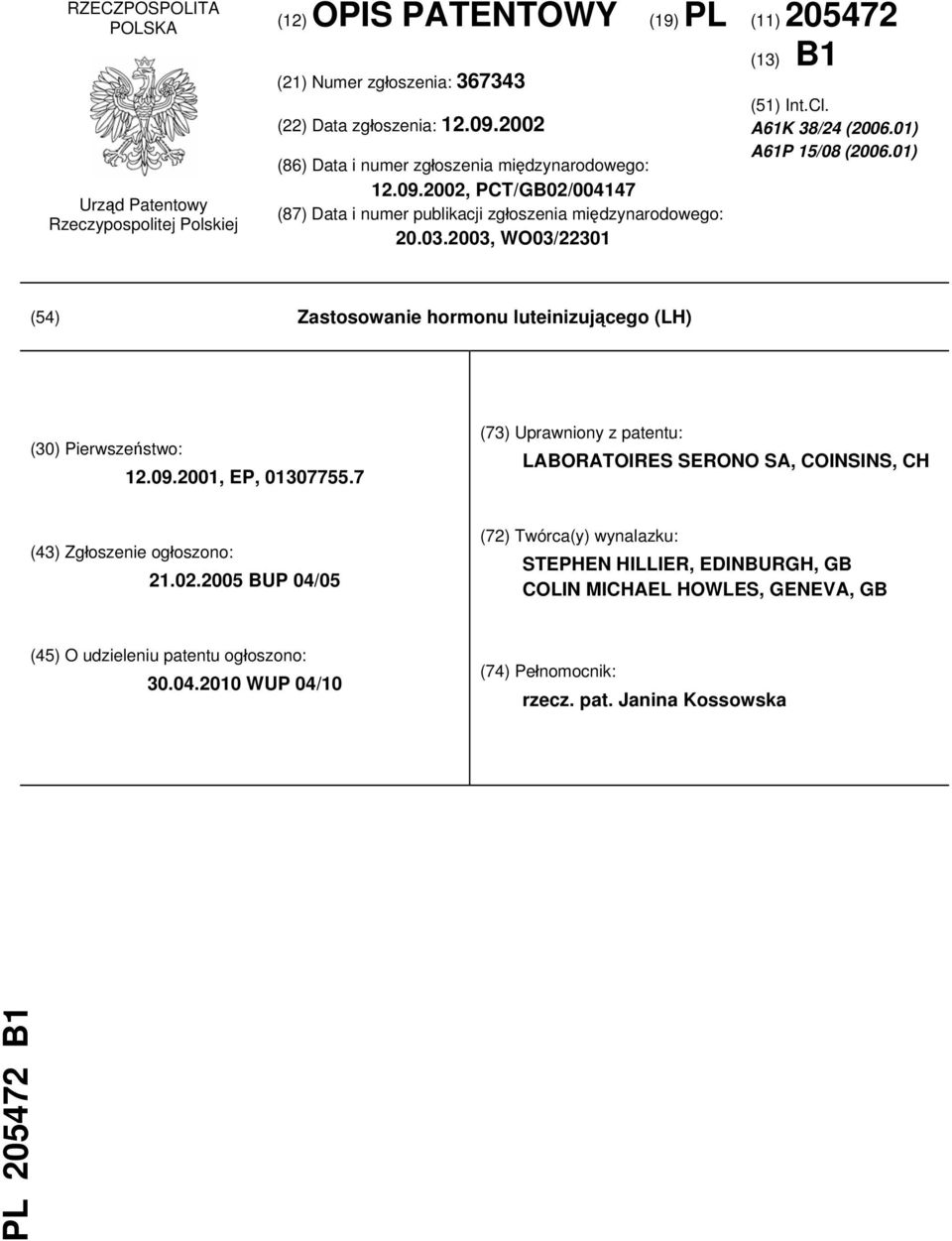 01) A61P 15/08 (2006.01) (54) Zastosowanie hormonu luteinizującego (LH) (30) Pierwszeństwo: 12.09.2001, EP, 01307755.