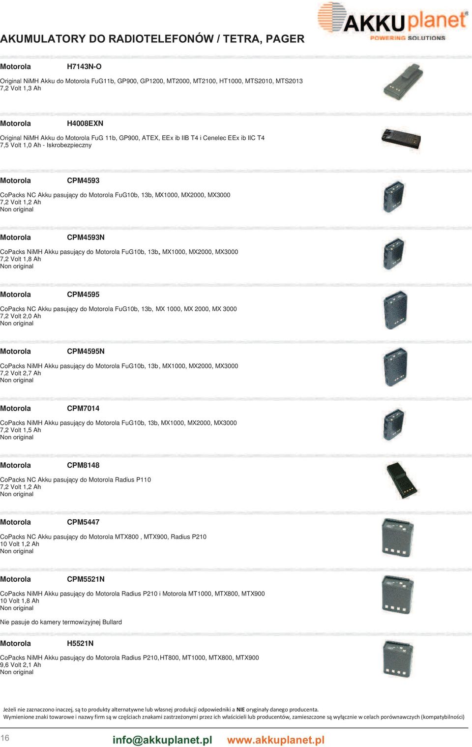 pasujący do FuG10b, 13b,, MX1000, MX2000, MX3000 7,2 Volt 1,8 Ah CPM4595 CoPacks NC Akku pasujący do FuG10b, 13b, MX 1000, MX 2000, MX 3000 7,2 Volt 2,0 Ah CPM4595N CoPacks NiMH Akku pasujący do