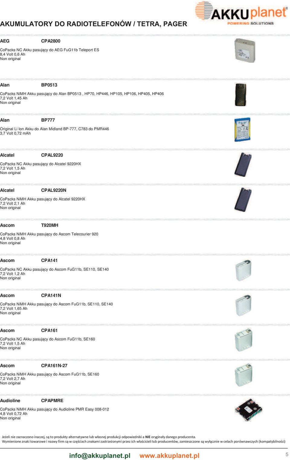 Ah Alcatel CPAL9220N CoPacks NiMH Akku pasujący do Alcatel 9220HX 7,2 Volt 2,1 Ah Ascom T920MH CoPacks NiMH Akku pasujący do Ascom Telecourier 920 4,8 Volt 0,8 Ah Ascom CPA141 CoPacks NC Akku