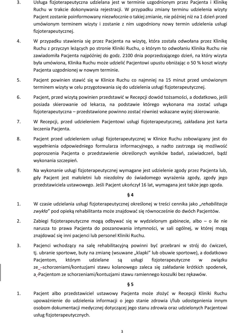termin udzielenia usługi fizjoterapeutycznej. 4.