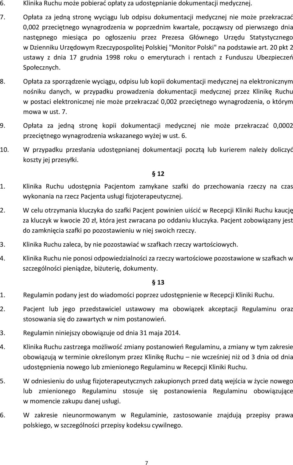ogłoszeniu przez Prezesa Głównego Urzędu Statystycznego w Dzienniku Urzędowym Rzeczypospolitej Polskiej "Monitor Polski" na podstawie art.