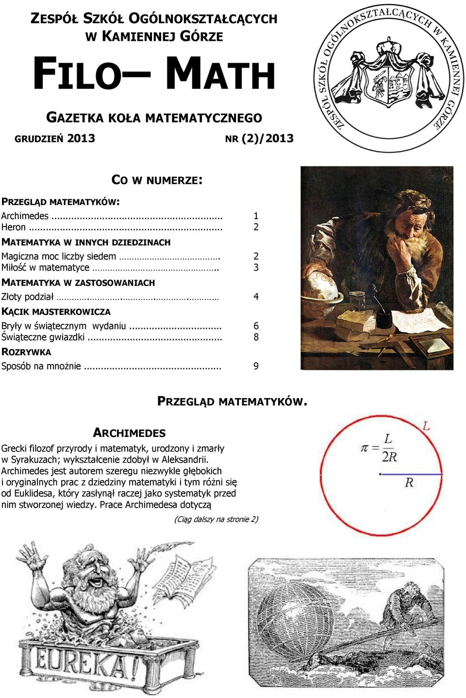 .. Świąteczne gwiazdki... ROZRYWKA Sposób na mnożnie... 1 2 2 3 4 6 8 9 PRZEGLĄD MATEMATYKÓW.