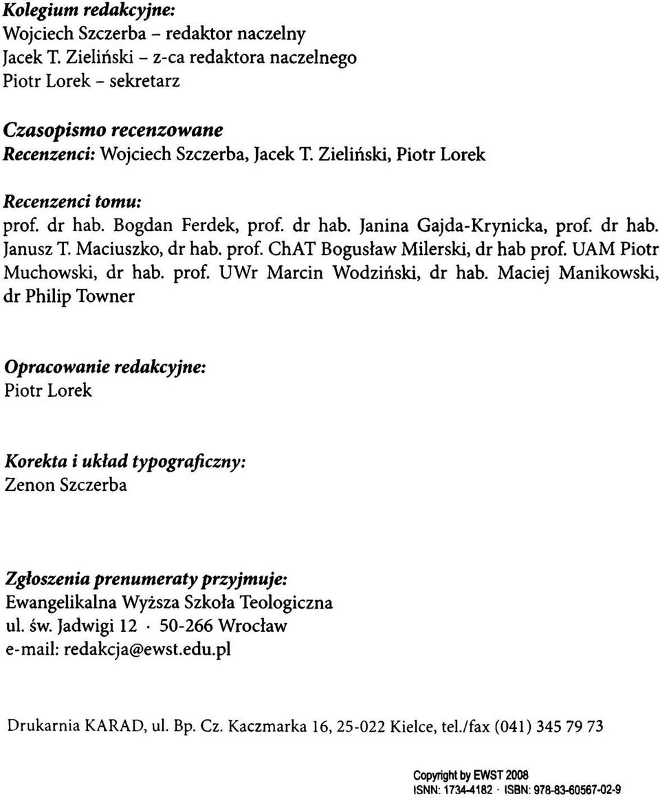 UAM Piotr Muchowski, dr hab. prof. UWr Marcin Wodziński, dr hab.