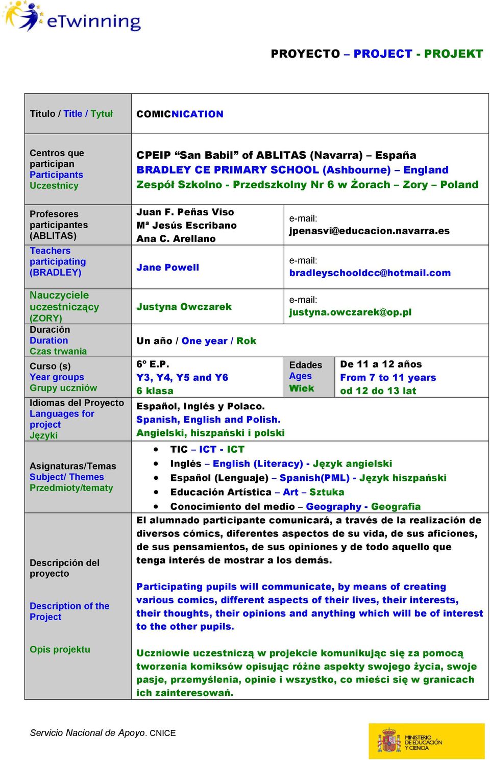 Arellano Jane Powell e-mail: jpenasvi@educacion.navarra.es e-mail: bradleyschooldcc@hotmail.